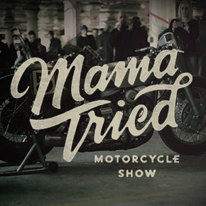 Mama Tried Motorcycle Show