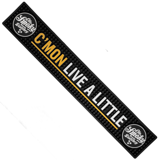 C'MON LIVE A LITTLE BAR RAIL MAT
