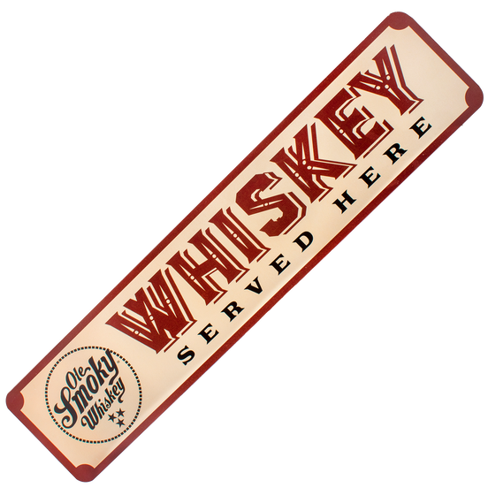 WHISKEY SERVED HERE TIN SIGN